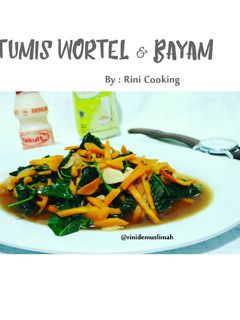 Foto resep Tumis Wortel & Bayam sedap