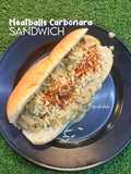 Meatballs Carbonara Sandwich