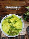 9:9:25 - Masak lemak kuning telur Dan Kacang panjang
