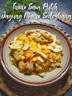 Foto resep Tumis Sawi Putih Jagung Manis Sederhana