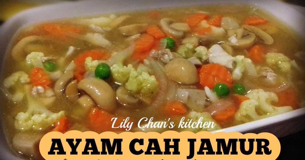 Resep AYAM CAH JAMUR ala LC oleh 'Lily Chan's kitchen ...