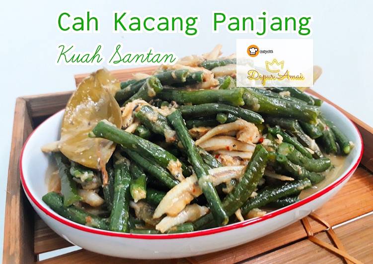 Tutorial mengolah Cah Kacang Panjang kuah santan mantap