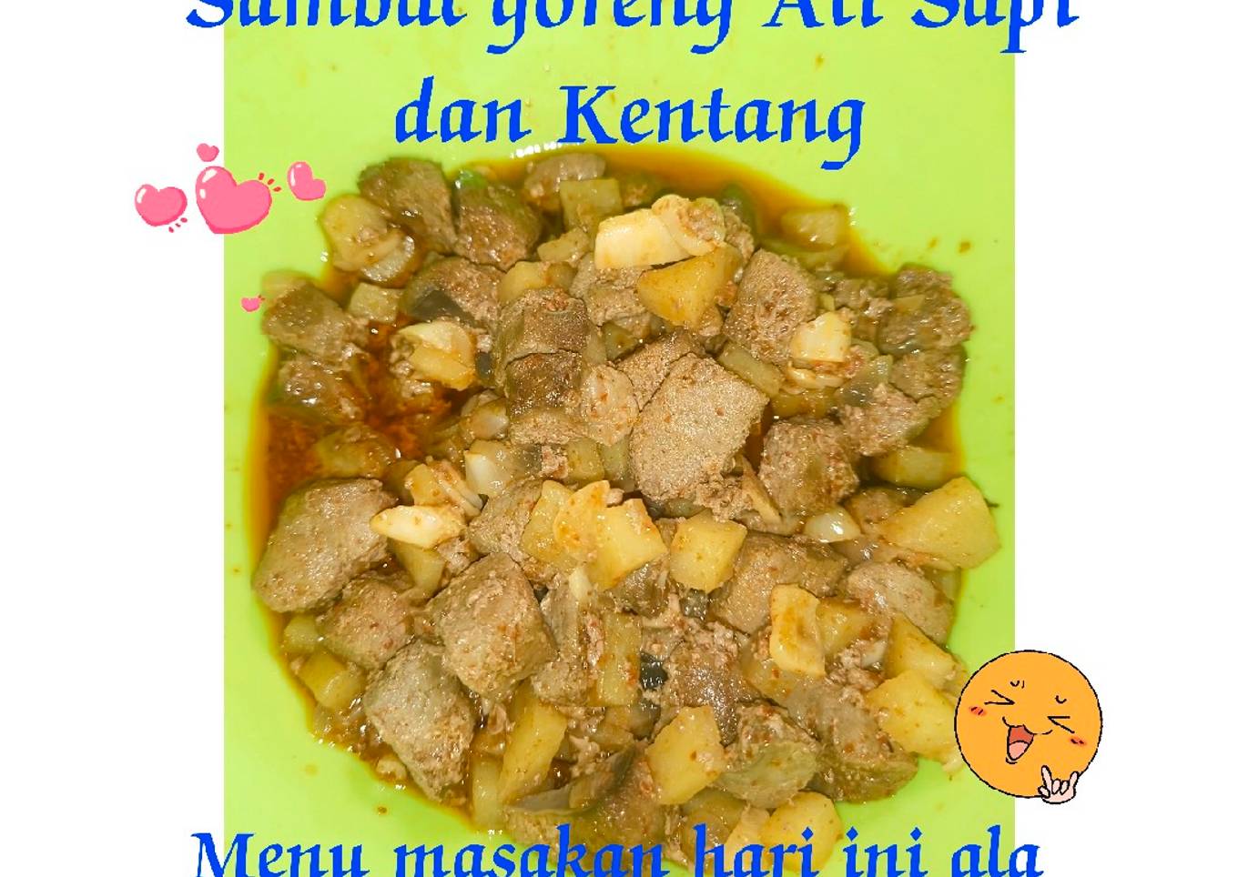 Sambal goreng Ati sapi dan Kentang