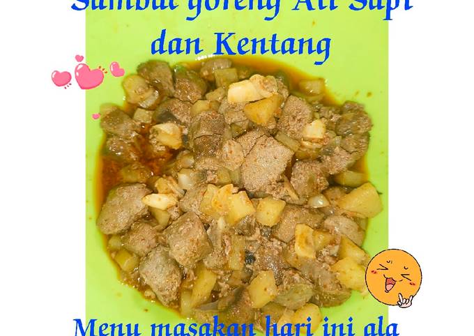 Anti Ribet, Bikin Sambal goreng Ati sapi dan Kentang Yang Sederhana