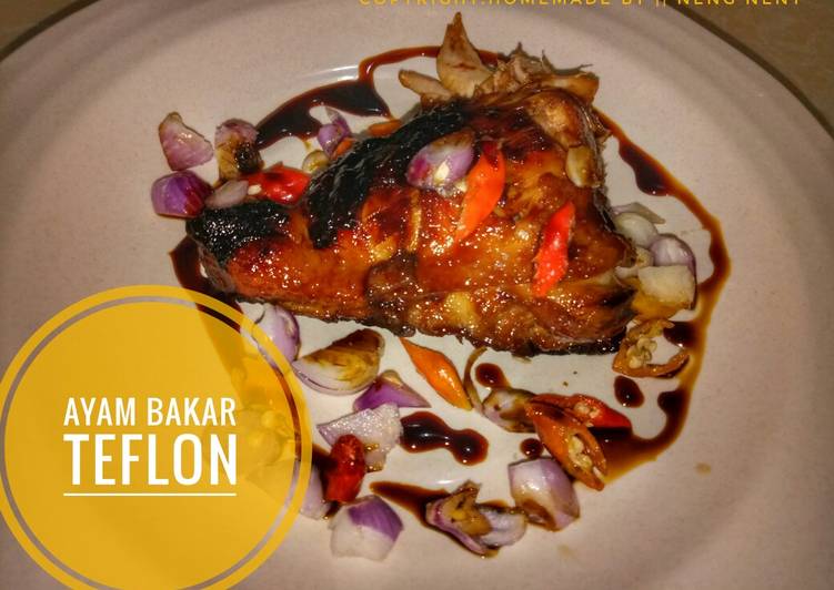 Resep Ayam Bakar Teflon, Lezat