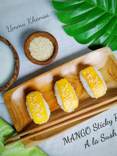 Foto resep Mango Sticky Rice A la Sushi