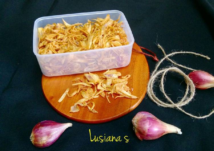 Kiat-kiat membuat Bawang Merah Goreng Renyah dan Cantik legit