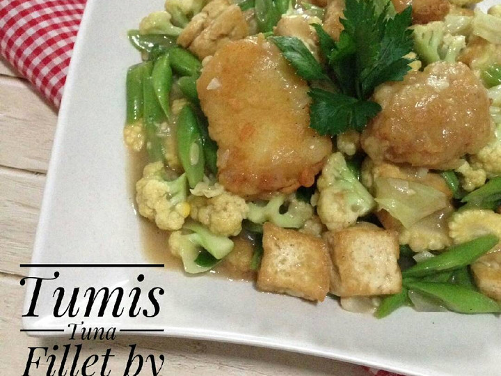 Bagaimana Menyiapkan Tumis Tuna Fillet Anti Gagal