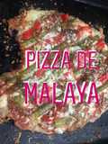 Pizza de malaya