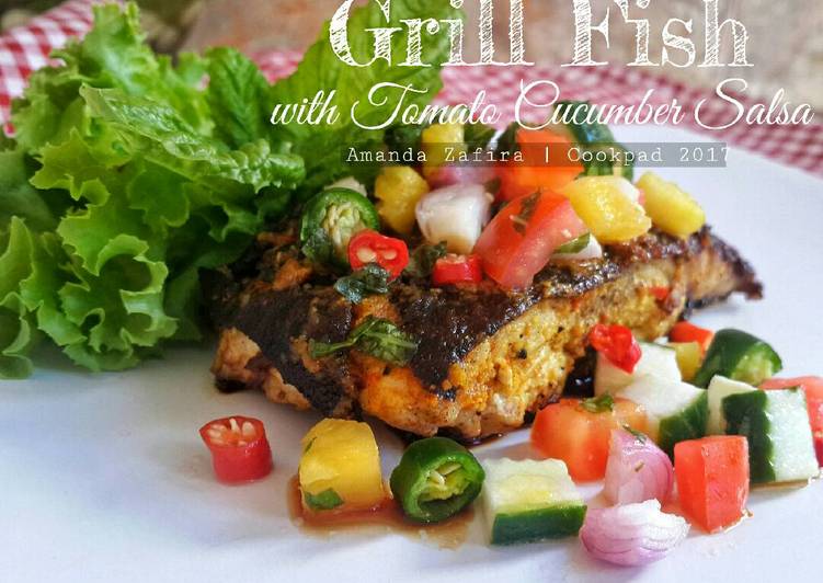 Resep Grill fish with tomato cucumber salsa, Lezat