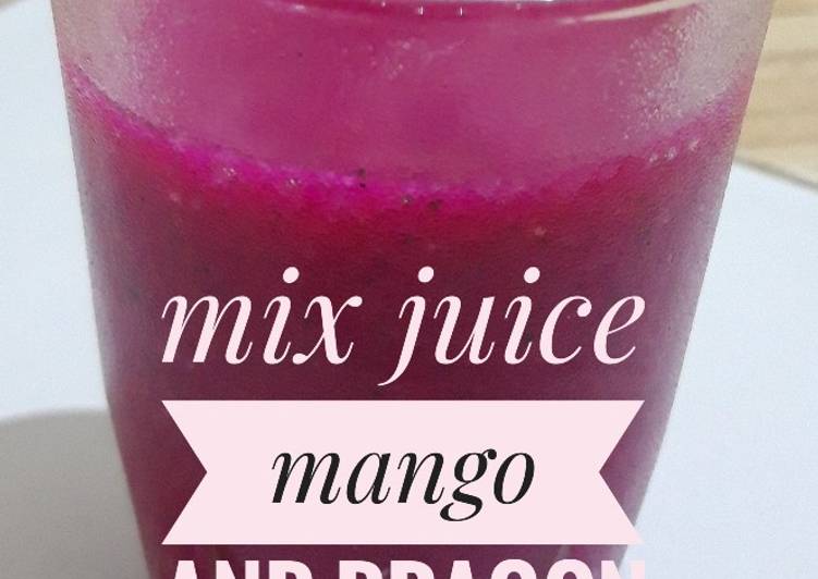Resep Mix Juice Mango &amp; Dragon Fruit, Enak Banget