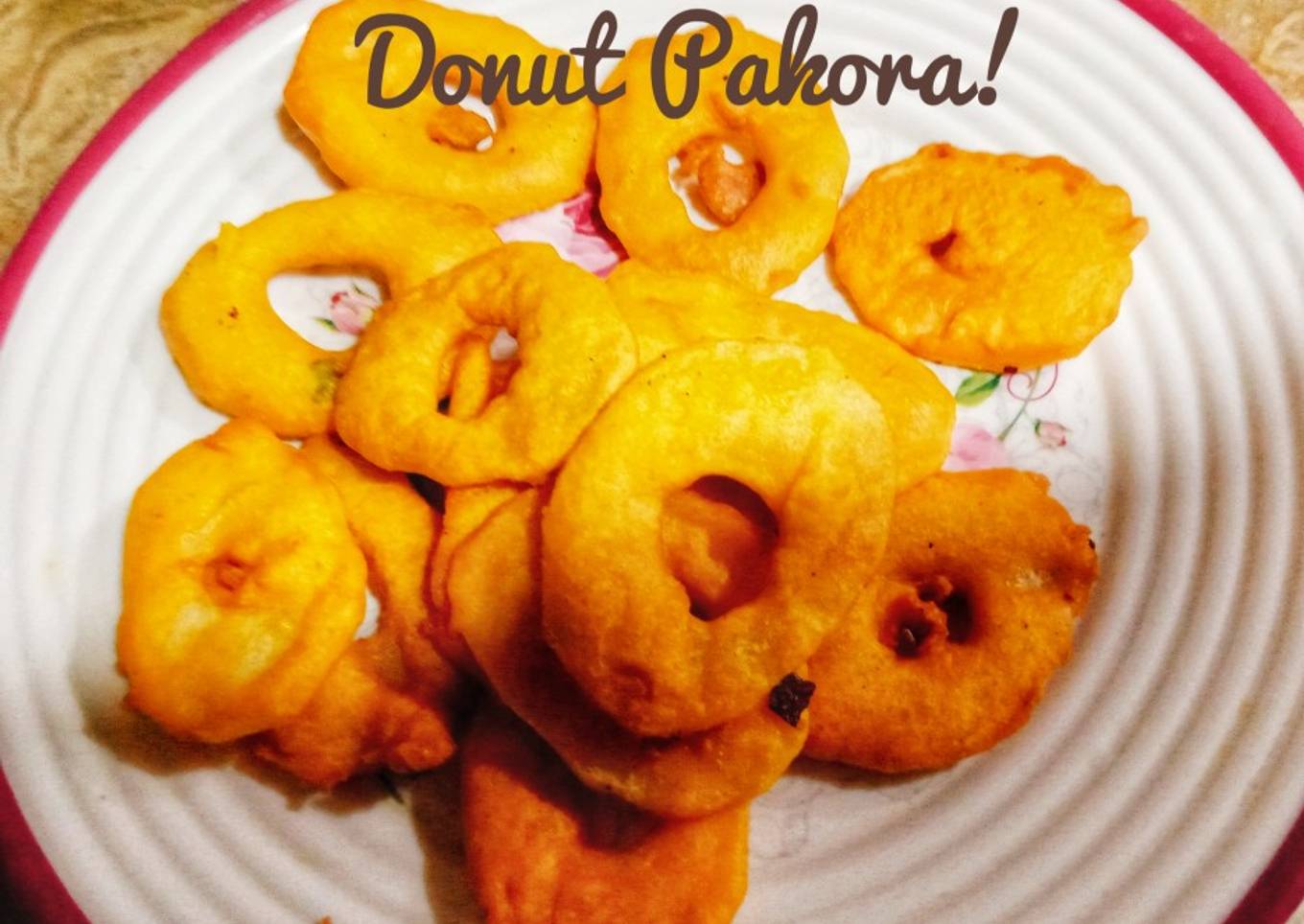 Donut Pakora!