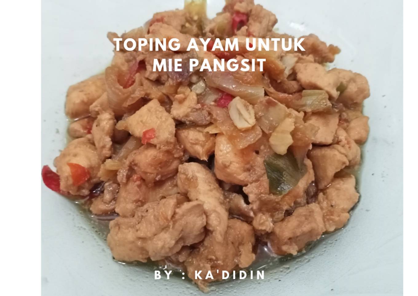Toping Ayam Untuk Mie Pangsit