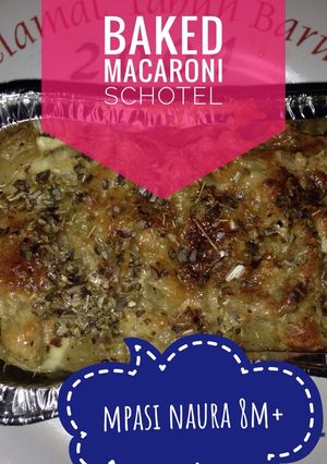 Foto resep Mpasi naura 8m+ baked macaroni schotel