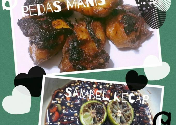 Ayam Bakar Pedas Manis + Sambel Kecap