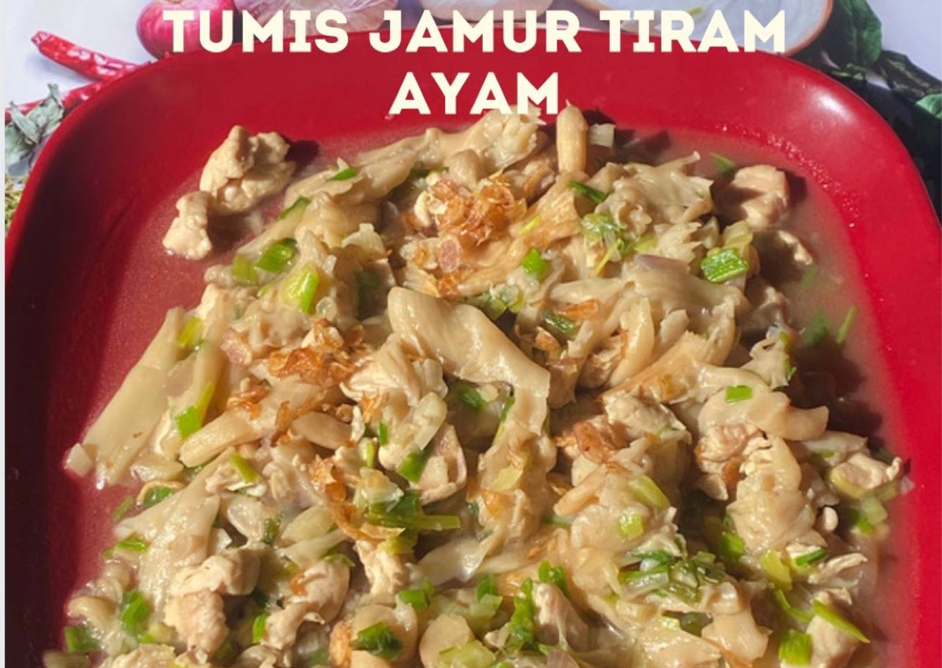 Tumis Jamur Tiram Ayam