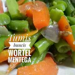 A picture of Tumis buncis wortel mentega (sarapan simple enak).