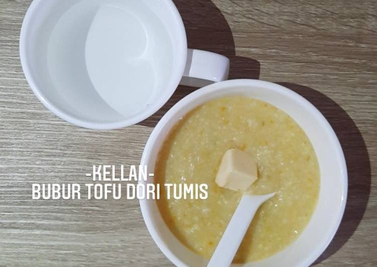 MPASI 8m+ - BUBUR TOFU DORI TUMIS