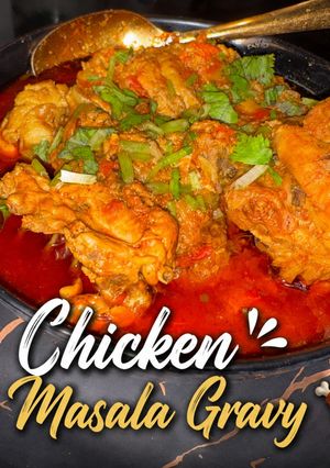 A picture of Chicken Masala Gravy 🍗.