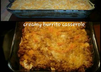 Easiest Way to Make Perfect Creamy Burrito Casserole