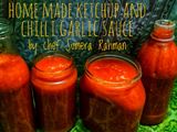 Homemade ketchup and chilli garlic sauce