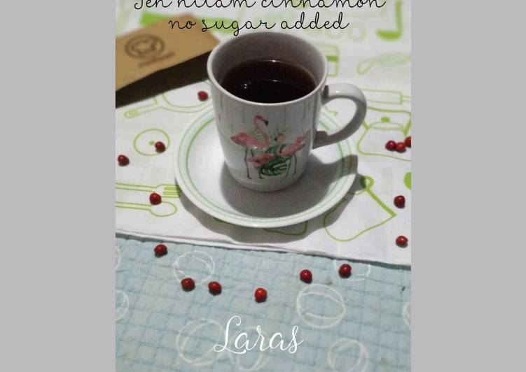 Resep Teh hitam cinnamon no sugar added Anti Gagal