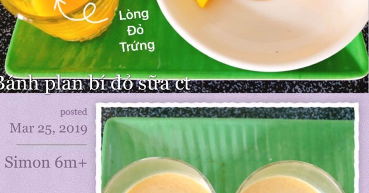 Cách Làm Món ăn Dặm Bánh Plan Bí đỏ Sữa Công Thức của Mẹ MonMin - Cookpad