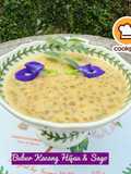 👩‍🍳Bubur Kacang Hijau & Sago