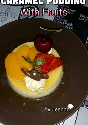 Foto resep 🍮Caramel Pudding With fruits🍓🍒🍫🍑