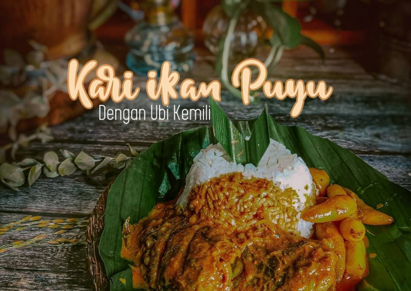 Kari Ikan Puyu Dengan Ubi Kemili