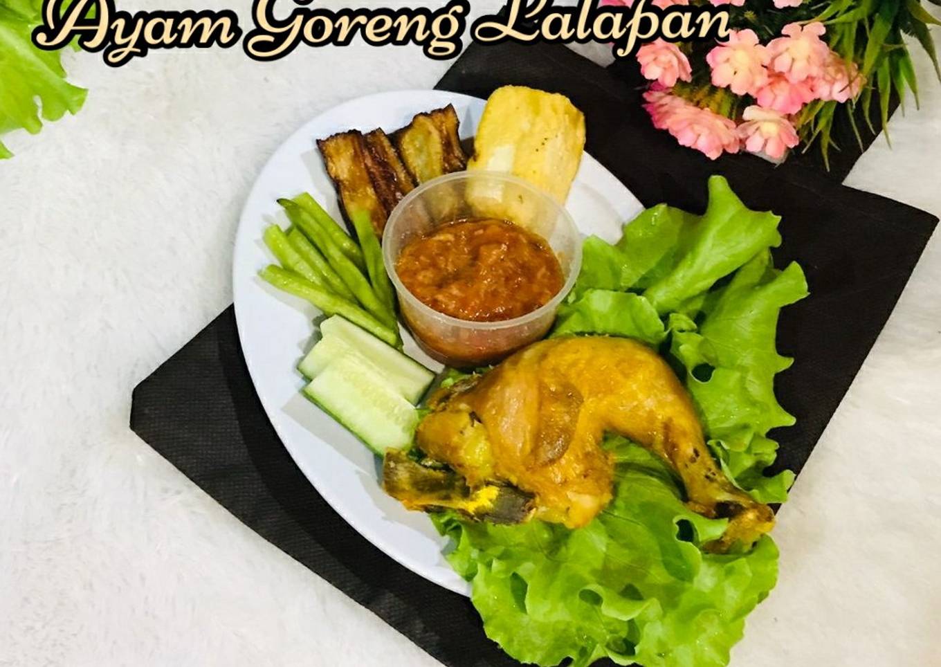 Ayam Goreng Lalapan
