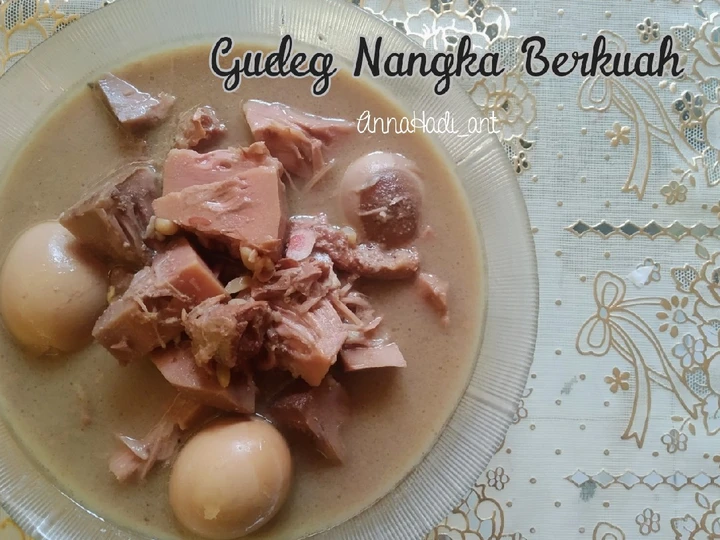 Cara Mudah Membuat Resep Gudeg Nangka Berkuah yang Bikin Ngiler Anti Ribet, Bikin Ngiler