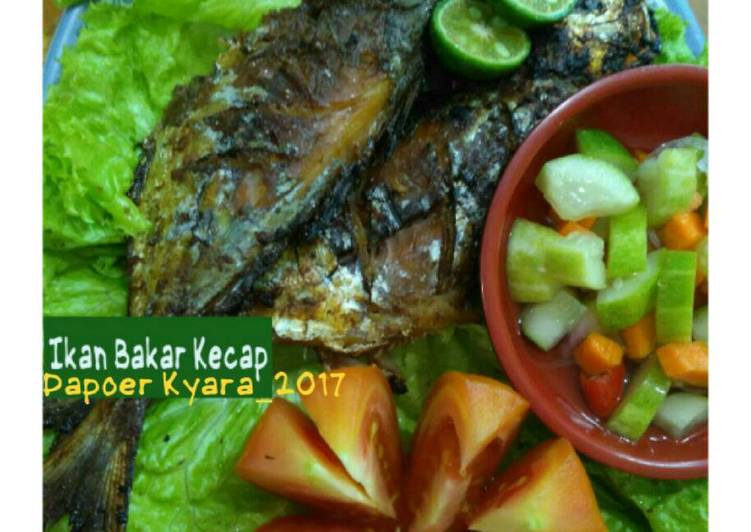 Cara Gampang Menyiapkan Ikan Bakar Kecap yang Bisa Manjain Lidah