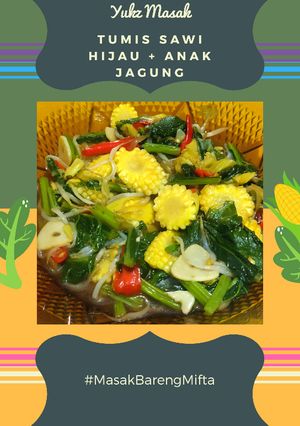 Foto resep Tumis sawi hijau + anak jagung