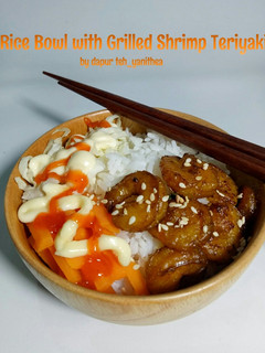 Foto resep Rice Bowl with Grilled Shrimp Teriyaki Ala-Ala