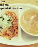 Tôm sốt phô mai + canh bí ngòi Nhật