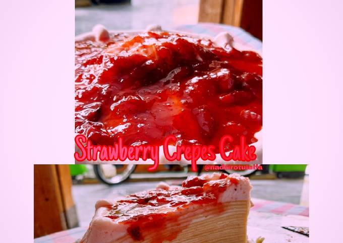 Cara gampang memasak Strawberry French Crepes Cake dijamin nagih banget