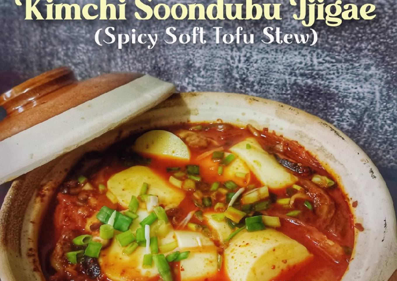 Kimchi Soondubu Jjigae (Spicy Soft Tofu Stew) 🇰🇷
