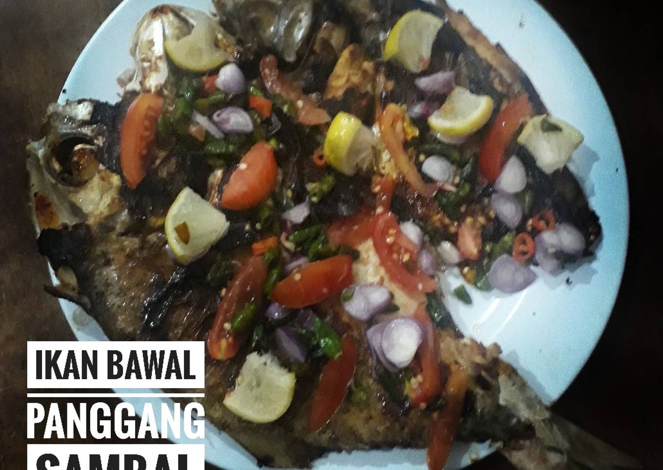 Ikan Bawal Panggang Sambal Dabu dabu