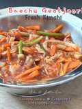 Baechu Geotjeori (Fresh Kimchi)