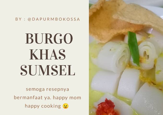 Langkah Mudah untuk Membuat Burgo Khas Palembang, Bisa Manjain Lidah