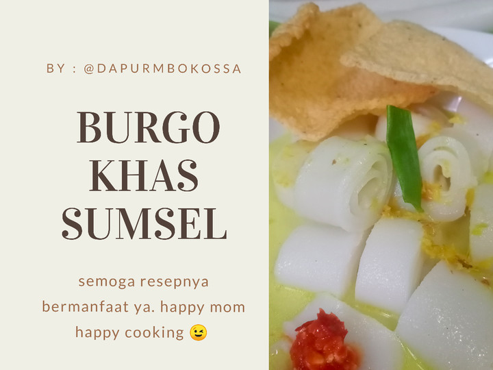 Bagaimana Membuat Burgo Khas Palembang Anti Gagal