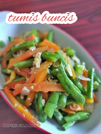 Cara Mudah Membuat Resep Tumis buncis yang Sempurna Anti Ribet, Sempurna