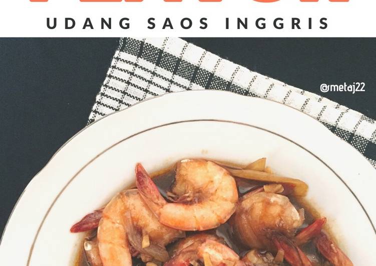 Proses Membuat Udang Saos Inggris, Enak Banget