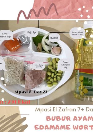 Foto resep Mpasi 7+ Day 22 : Bubur Ayam Edamame Wortel