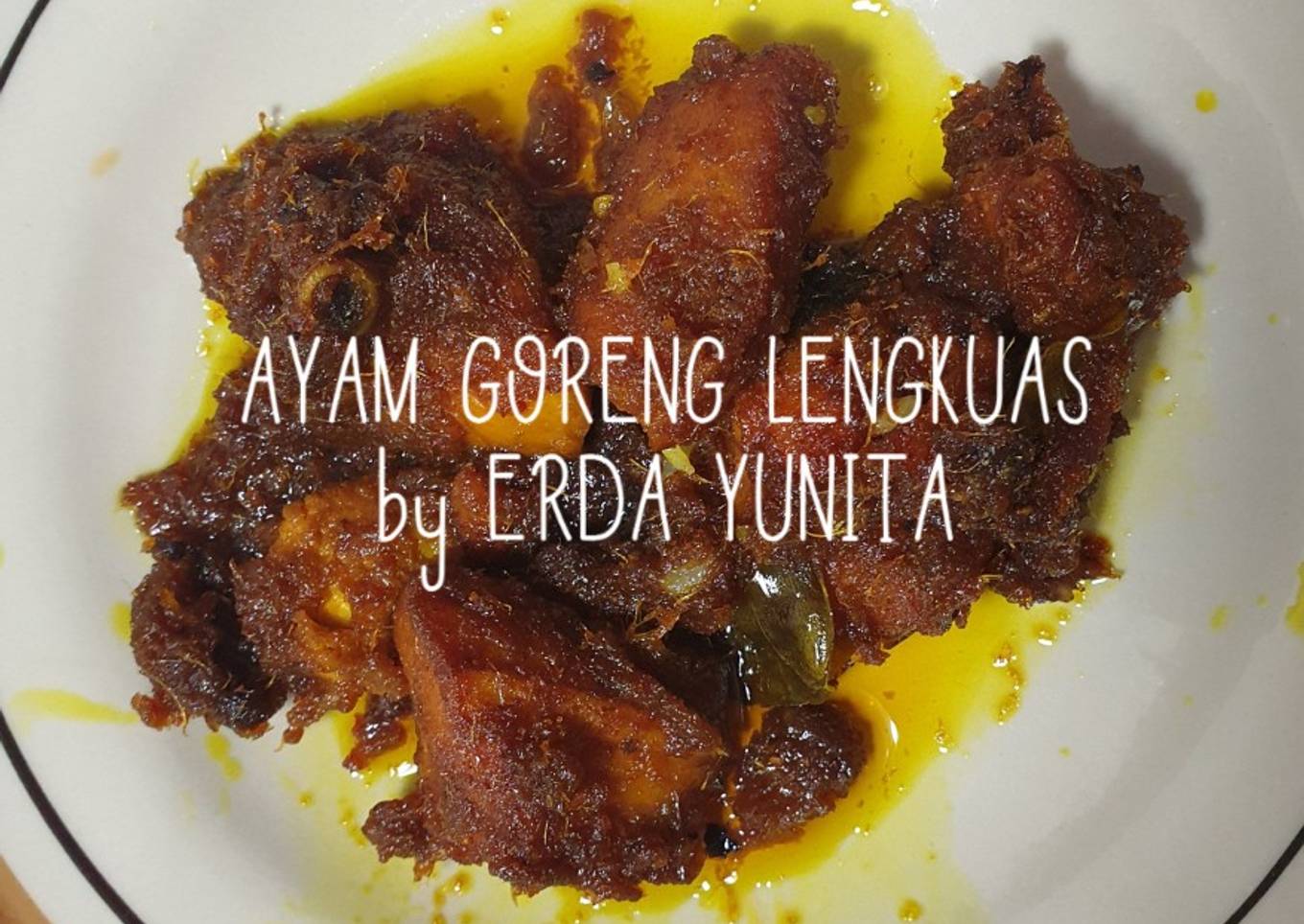 Resep Ayam goreng lengkuas, Bikin Ngiler