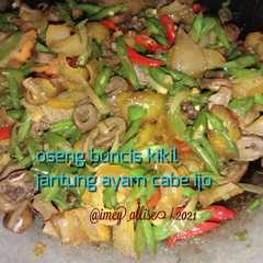 รูปของ Oseng Buncis kikil jantung ayam cabe ijo
