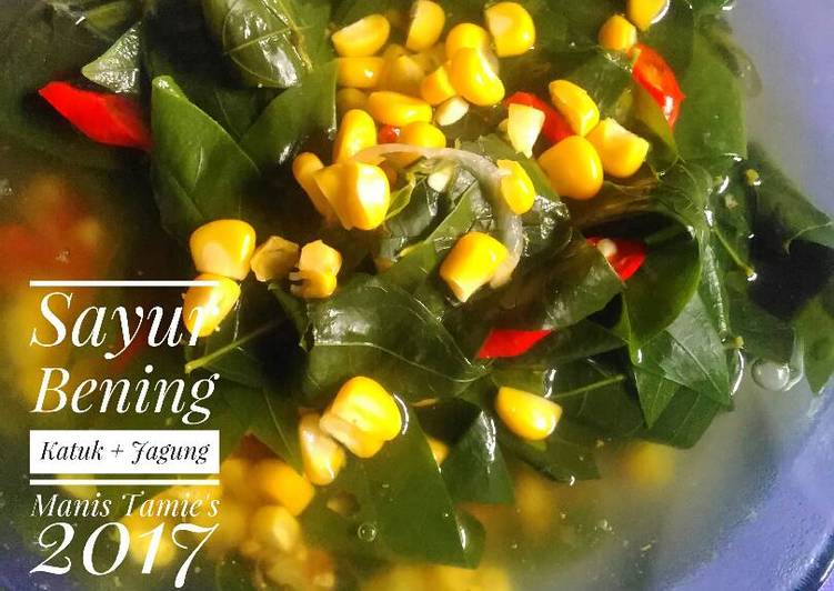 Resep Sayur Bening Katuk + Jagung manis, Bisa Manjain Lidah