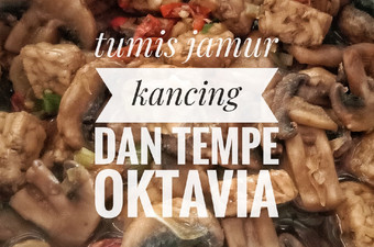 Anti Ribet, Bikin Tumis jamur kancing dan tempe Untuk Jualan