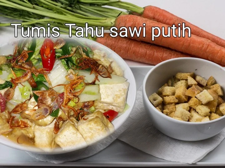 Cara Mudah Membikin Resep Tumis Tahu Sawi Putih yang Uenak Anti Ribet, Bisa Manjain Lidah